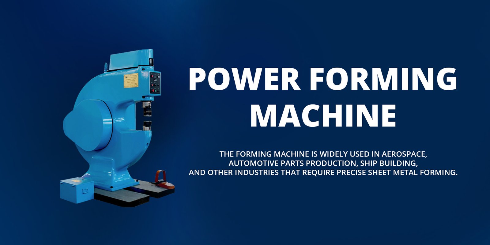 Powerforming Machine